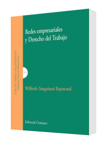 REDES EMPRESARIALES Y DERECHO DEL TRABAJO REDES EMPRESARIALES Y DERECHO DEL TRABAJO